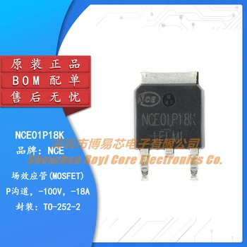 Оригинален NCE01P18K ДО-252-2- Чип на P-моно MOS-полева транзисторе напрежение 100 V/-18А